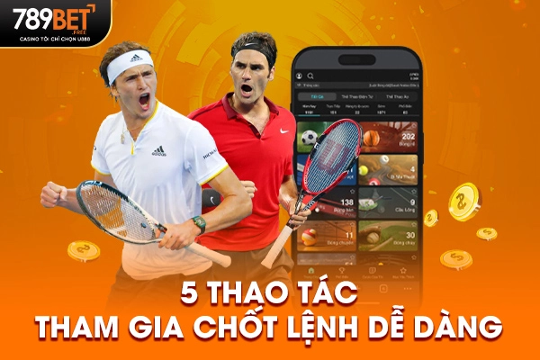 5 thao tác tham gia chốt lệnh dễ dàng 5 thao tác tham gia chốt lệnh dễ dàng
