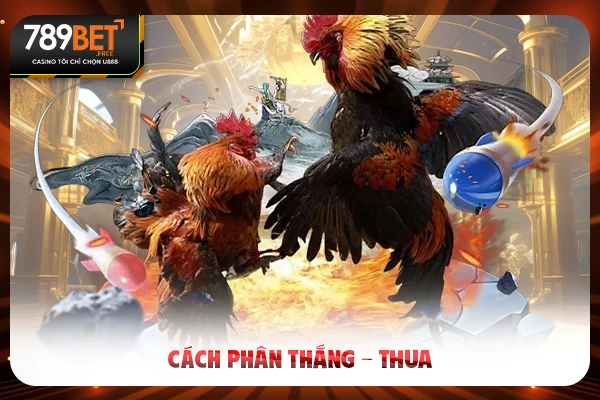 Cách phân thắng - thua Cách phân thắng - thua