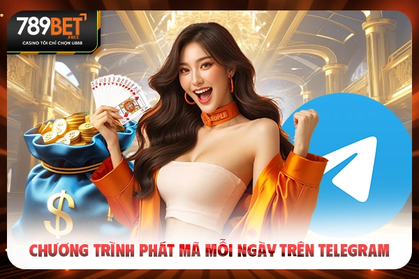 Chương trình phát mã mỗi ngày trên Telegram Chương trình phát mã mỗi ngày trên Telegram