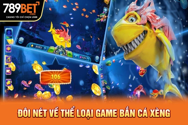 Đôi nét về thể loại game bắn cá xèng Đôi nét về thể loại game bắn cá xèng