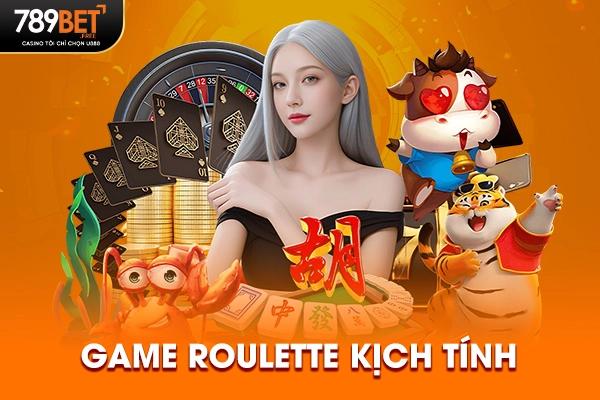 Game Roulette kịch tính Game Roulette kịch tính