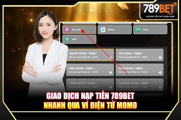 Giao dịch nạp tiền game 789BET nhanh qua ví điện tử MoMo  Giao dịch nạp tiền game 789BET nhanh qua ví điện tử MoMo
