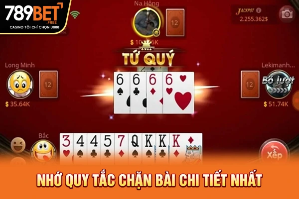 Nhớ quy tắc chặn bài chi tiết nhất Nhớ quy tắc chặn bài chi tiết nhất