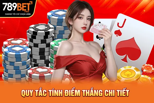 Quy tắc tính điểm thắng chi tiết  Quy tắc tính điểm thắng chi tiết