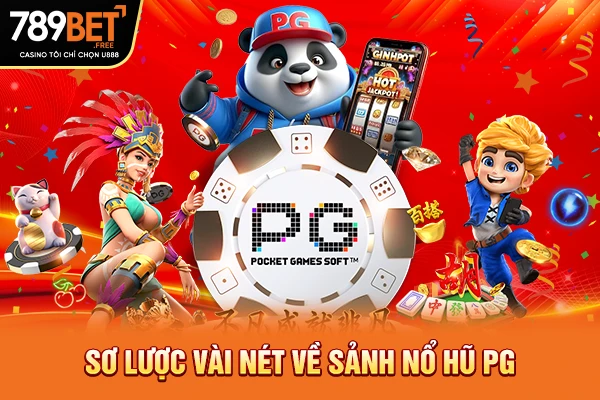 Sơ lược vài nét về sảnh Nổ hũ PG Sơ lược vài nét về sảnh Nổ hũ PG