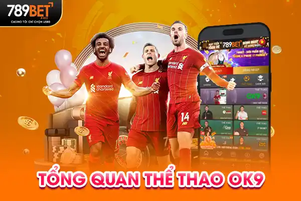 Tổng quan thể thao OK9 Tổng quan thể thao OK9