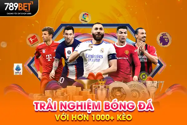 Trải nghiệm bóng đá với hơn 1000+ kèo Trải nghiệm bóng đá với hơn 1000+ kèo